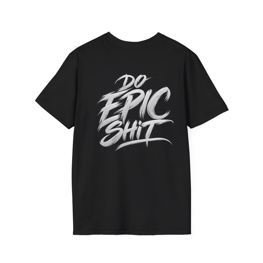 Do Epic Shit Graphic T-Shirt – Tier 1 Culture