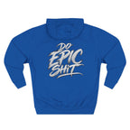 Do Epic Sh*t Graphic Fleece Hoodie