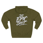 Do Epic Sh*t Graphic Fleece Hoodie
