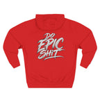 Do Epic Sh*t Graphic Fleece Hoodie